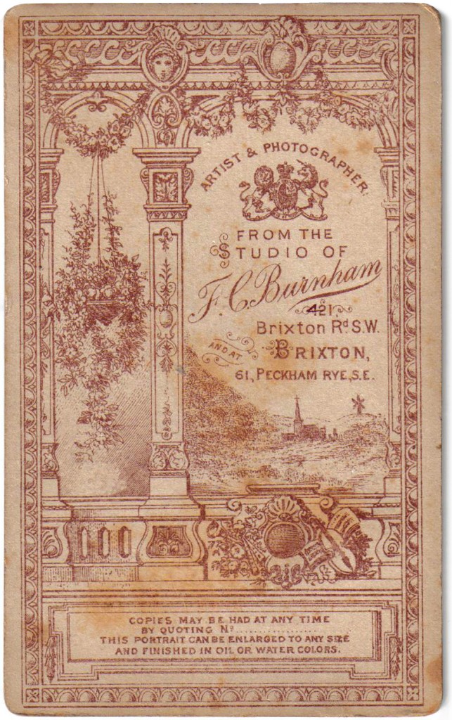 1880 F.C. Burnham Artist & Photographer 421 Brixton Road S.W. Brixton and at 61 Peckham Rye 